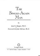 Cover of: The single-again man by Jane K. Burgess