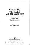 Capitalism, the family, and personal life by Eli Zaretsky