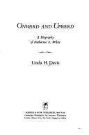 Cover of: Onward and upward by Linda H. Davis