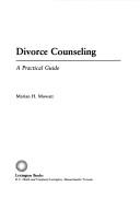 Cover of: Divorce counseling: a practical guide