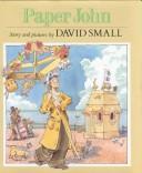 Cover of: Paper John by Small, David