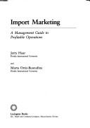 Cover of: Import marketing: a management guide to profitable operations