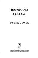 Hangman's holiday by Dorothy L. Sayers