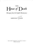 Cover of: The house of death by Arnold Sidney Stein