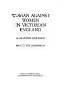 Woman against women in Victorian England by Anderson, Nancy F.