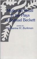 Cover of: Myth and ritual in the plays of Samuel Beckett