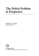 Cover of: The deficit problem in perspective by Richard J. Cebula