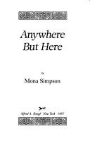 Anywhere but here by Mona Simpson