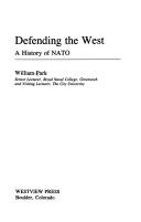 Cover of: Defending the West: a history of NATO