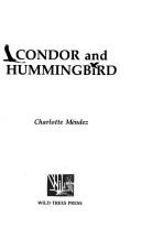 Condor and hummingbird by Charlotte Méndez