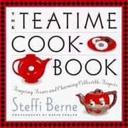 Cover of: The teatime cookbook: tempting treats and charming collectible teapots