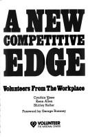 Cover of: A new competitive edge: volunteers from the workplace