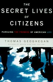 Cover of: The Secret Lives of Citizens by Thomas Geoghegan