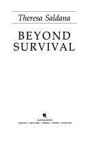 Beyond survival by Theresa Saldana