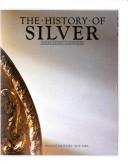 Cover of: The History of silver | 