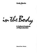 Cover of: The woman in the body: a cultural analysis of reproduction
