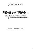 Cover of: West of Fifth: the rise and fall and rise of Manhattan's West Side