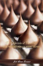 Cover of: The emperors of chocolate: inside the secret world of Hershey and Mars