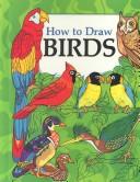 Cover of: How to draw birds by Barbara Soloff-Levy