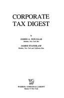 Cover of: Corporate tax digest