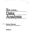 Cover of: The SPSS guide to data analysis