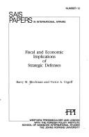 Cover of: Fiscal and economic implications of strategic defenses | Barry M. Blechman
