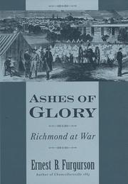 Cover of: Ashes of glory: Richmond at war