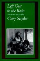 Left out in the rain by Gary Snyder