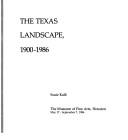 Cover of: The Texas landscape, 1900-1986 by Susie Kalil