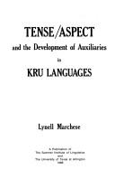 Tense/aspect and the development of auxiliaries in Kru languages by Marchese, Lynell.