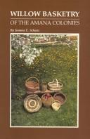 Cover of: Willow basketry of the Amana colonies