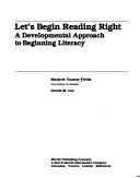 Cover of: Let's begin reading right: a developmental approach to beginning literacy
