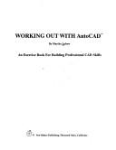 Cover of: Working out with AutoCAD: an exercise book for building professional CAD skills