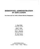 Cover of: Personnel administration in education: new issues and new needs in human resource management