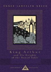 Cover of: King Arthur and his Knights of the Round Table by Roger Lancelyn Green