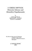 Cover of: A Greek diptych: Dionysios Solomos and Alexandros Papadiamantis