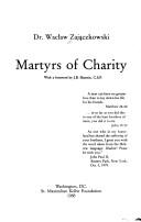 Cover of: Martyrs of charity by Wacław Zajączkowski