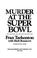 Cover of: Murder at the Super Bowl