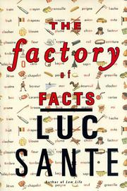 The factory of facts by Luc Sante