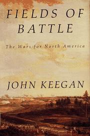 Cover of: Fields of battle by John Keegan