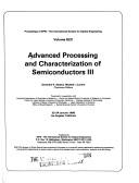 Cover of: Advanced processing and characterization of semiconductors III: 22-24 January 1986, Los Angeles, California