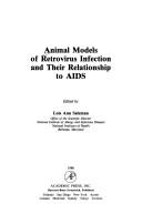 Cover of: Animalmodels of retrovirus infection and their relationship to AIDS by edited by Lois Ann Salzman.