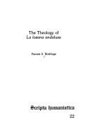 The theology of La lozana andaluza by Pamela S. Brakhage