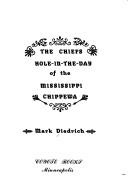 Cover of: The chiefs Hole-in-the-Day of the Mississippi Chippewa