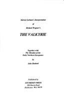 Melvin Gorham's interpretation of Richard Wagner's The Valkyrie. Together with The morality of the early Northern Europeans