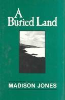 Cover of: A buried land by Madison Jones