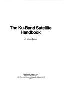 Cover of: The Ku-band satellite handbook