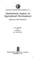 Cover of: Institutional aspects of agricultural development: India from Asian perspective