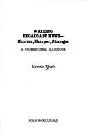 Cover of: Writing broadcast news by Mervin Block