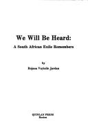 Cover of: We will be heard by Bojana Vuyisile Jordan